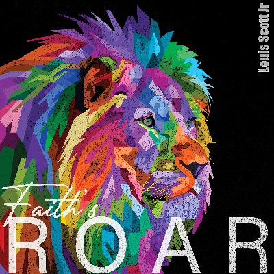 Faith's Roar