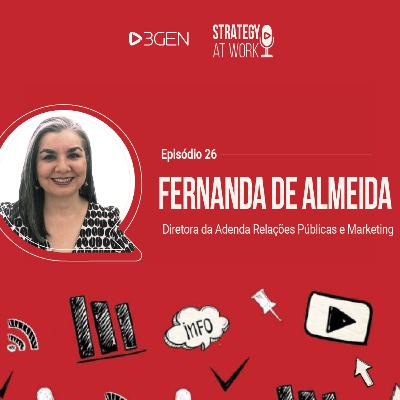 EP26 - Fernanda de Almeida "Relações Públicas em tempos de mídia digital" EP26 - Fernanda de Almeida "Relações Públicas em tempos de mídia digital"