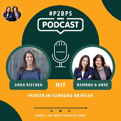 #16 Frauen in Führung bringen: mit Anna Riecken #16 Frauen in Führung bringen: mit Anna Riecken