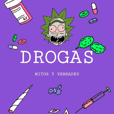 DROGAS: MITOS Y VERDADES