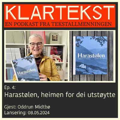 Ep. 4: Harastølen, heimen for dei utstøytte Ep. 4: Harastølen, heimen for dei utstøytte