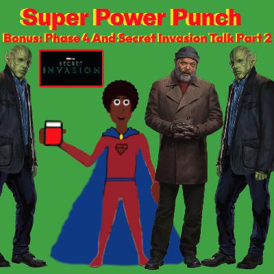 Bonus: Secret Invasion Talk Part 2 Bonus: Secret Invasion Talk Part 2