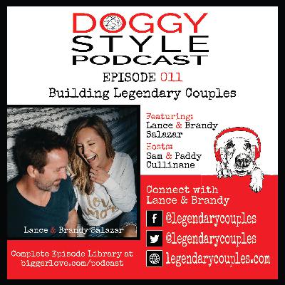 Building Legendary Couples With Lance and Brandy Salazar:  Ep. 11