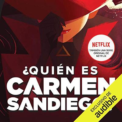 ¿Quien Es Carmen Sandiego? (Narración en Castellano) [Who in the World Is Carmen Sandiego?] (Audiolibro) | Prueba Gratis