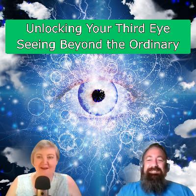 Unlocking Your Third Eye: Seeing Beyond the Ordinary