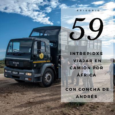59. Viajes en Camión por África