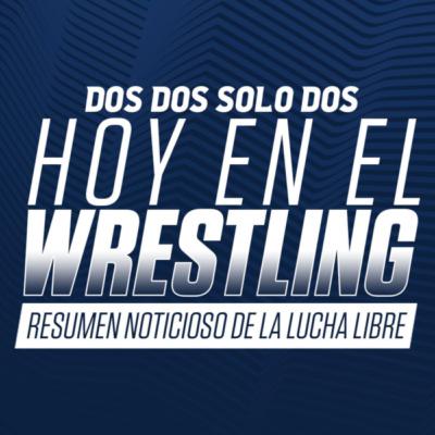 Podcast Hoy en el Wrestling: WWE Royal Rumble, AJ Styles y la llegada de Tomasso Ciampa a AEW