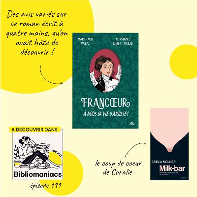 épisode 199 - Francoeur, à nous la vie d'artiste, de Marie-Aude Murail et Constance Robert-Murail