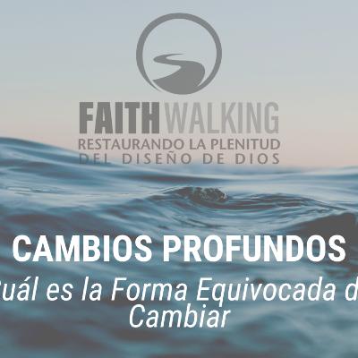 Español - Cambios Profundos: Cuál es la Forma Equivocada de Cambiar