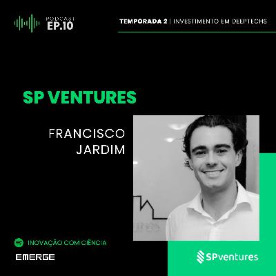 2.10. Francisco Jardim - SP Ventures