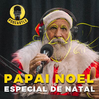 #27 ESPECIAL DE NATAL DO PODCASTLE (PART. PAPAI NOEL)