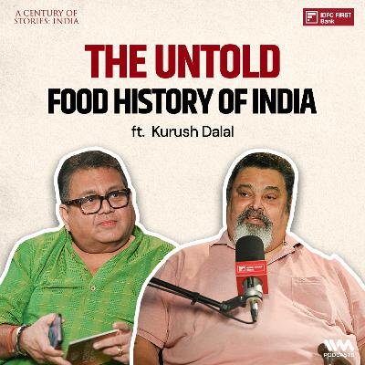 What Indians Ate 200 Years Ago | Ancient Food History ft. Kurush Dalal | India