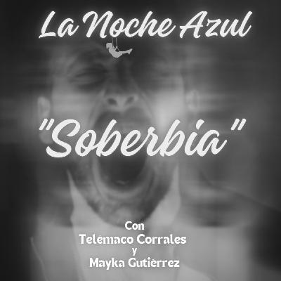 La Noche Azul; 9x09 (La soberbia)