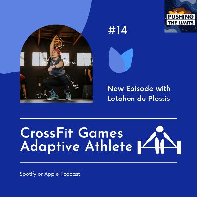 Letchen du Plessis: CrossFit Games Adaptive Athlete and ex-National Netball Player, Swimmer, and Waterpolo Player