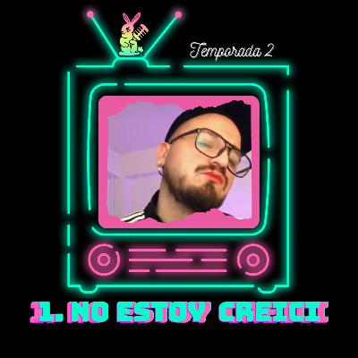 1. No estoy creici
