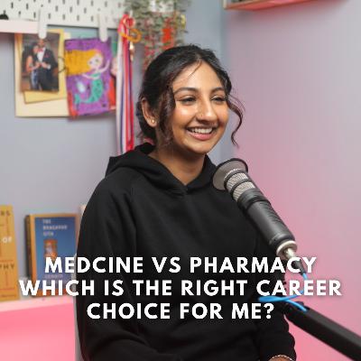 178 Leya Luhar: Medicine vs Pharmacy: Which is the right career choice for me?