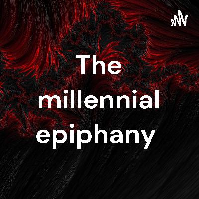 The millennial epiphany  (Trailer)