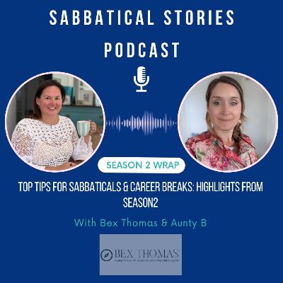Top tips for sabbaticals & career breaks: Highlights from Season 2