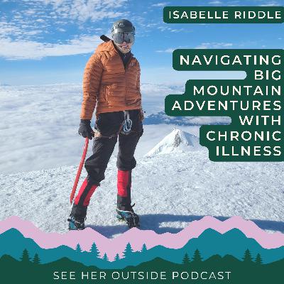 Navigating Big Mountain Adventures with Chronic Illness: Isabelle's Story of an All-Women's Mt. Baker Climb