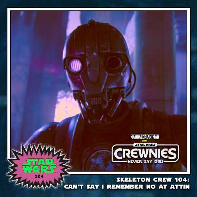 Crewnies Never Say Die! - Episode IV: "Can't Say I Remember No At Attin" Crewnies Never Say Die! - Episode IV: "Can't Say I Remember No At Attin"