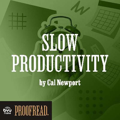 "Slow Productivity" by Cal Newport "Slow Productivity" by Cal Newport