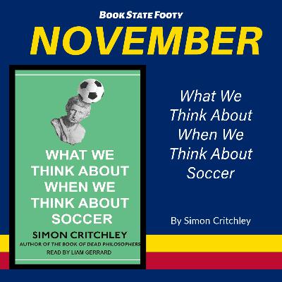 Book State Footy (November 2023) - What We Think About When We Think About Soccer