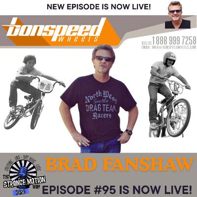Building a Brand with Brad Fanshaw on The Strange Motion Way