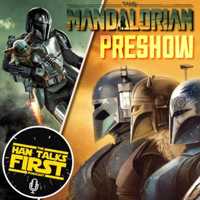 Mandalorian Season 3 Preshow! Mandalorian Season 3 Preshow!