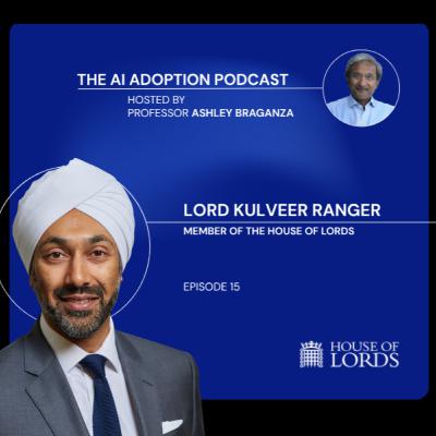 AI, Change and the UK Advantage with Lord Kulveer Ranger