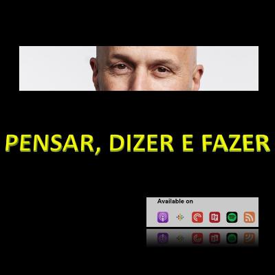 PENSAR, DIZER E FAZER PENSAR, DIZER E FAZER
