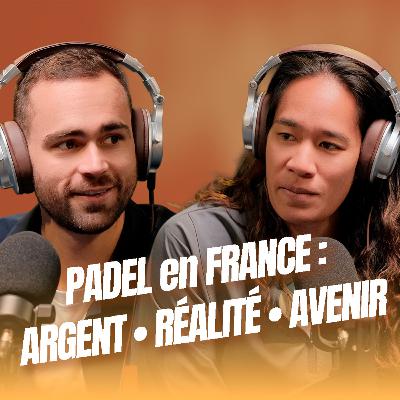 Padel : Un phénomène grandissant (Léa Godallier & Bastien Blanqué)