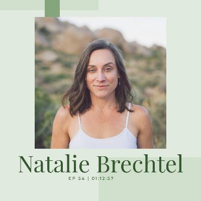 EP 54 - Natalie Brechtel - Gut-Z Journey