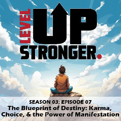 The Blueprint of Destiny: Karma, Choice, and the Power of Manifestation The Blueprint of Destiny: Karma, Choice, and the Power of Manifestation