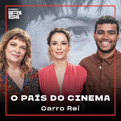 Carro Rei | O País do Cinema