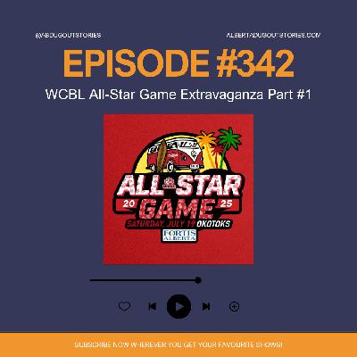 Episode #342: WCBL All-Star Game Extravaganza Part #1