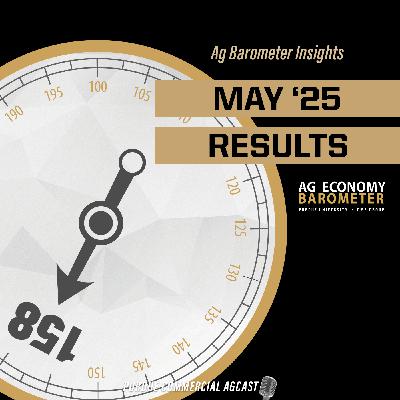 Ag Barometer Insights: May 2025 Survey Results