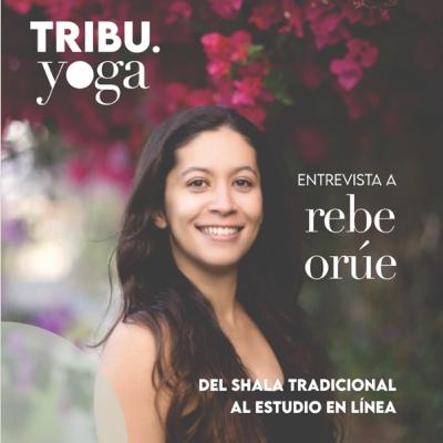 Del Shala Tradicional al Estudio en línea. Entrevista a Rebe Orúe de Casa Om Costa Rica.