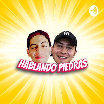 Hablando Piedras - Episodio 27 Déjame ca$ar, salte del baño 💩.....