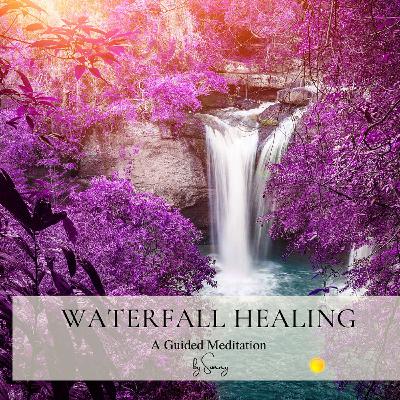 Waterfall Healing Meditation