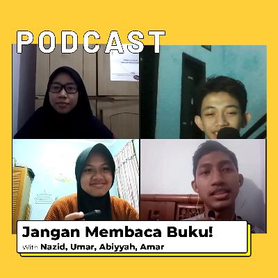JANGAN MEMBACA BUKU! with Nazid, Umar, Abiyyah, Amar