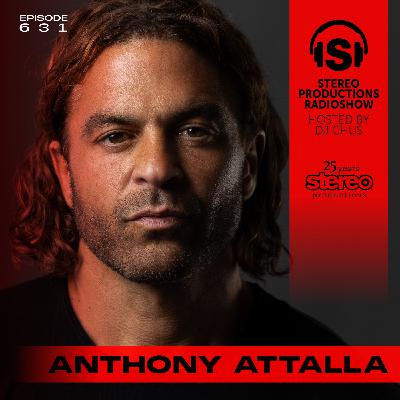 ANTHONY ATTALLA Stereo Productions Podcast 631