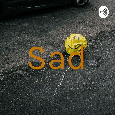 Sad (Trailer)