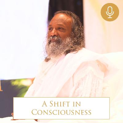 03 - A Shift in Consciousness