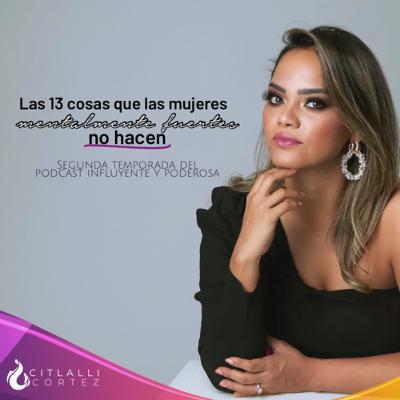 11. Las mujeres mentalmente fuertes no se quedan 11. Las mujeres mentalmente fuertes no se quedan