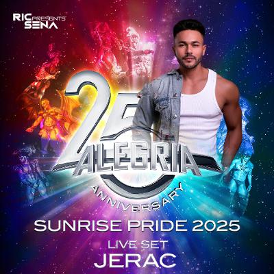 J E R A C // SUNRISE // ALEGRIA PRIDE 2025