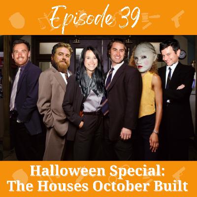 EP 39 Halloween Special: The Houses October Built EP 39 Halloween Special: The Houses October Built