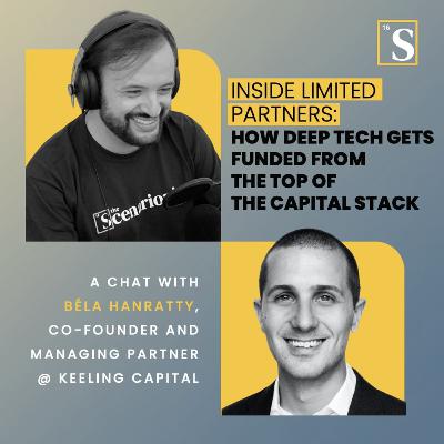 Inside Limited Partners: How Deep Tech Gets Funded from the Top of the Capital Stack. A chat with Béla Hanratty, Co-founder and Managing Partner @ Keeling Capital Inside Limited Partners: How Deep Tech Gets Funded from the Top of the Capital Stack. A chat with Béla Hanratty, Co-founder and Managing Partner @ Keeling Capital