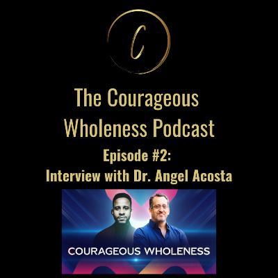Episode #2: Interview with Dr. Angel Acosta Episode #2: Interview with Dr. Angel Acosta