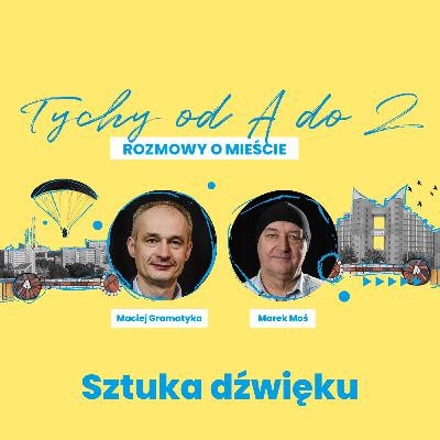 Tychy od A do Z - AUKSO – muzyczna wizytówka miasta
