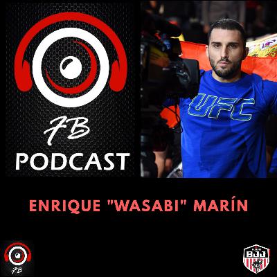 TodoBJJ Podcast #15 feat Enrique "Wasabi" Marín